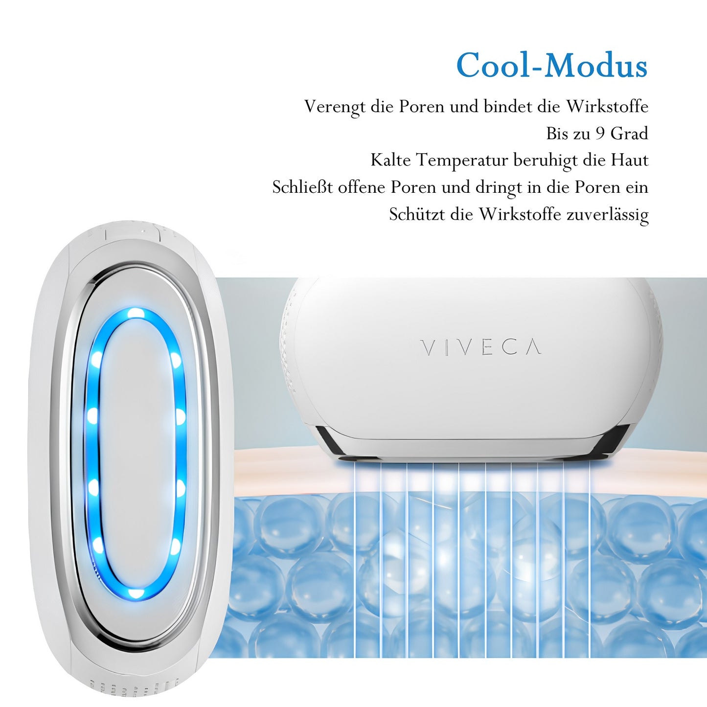 Schönheitsgerät im COOL-Modus zur Porenverkleinerung und Hautberuhigung